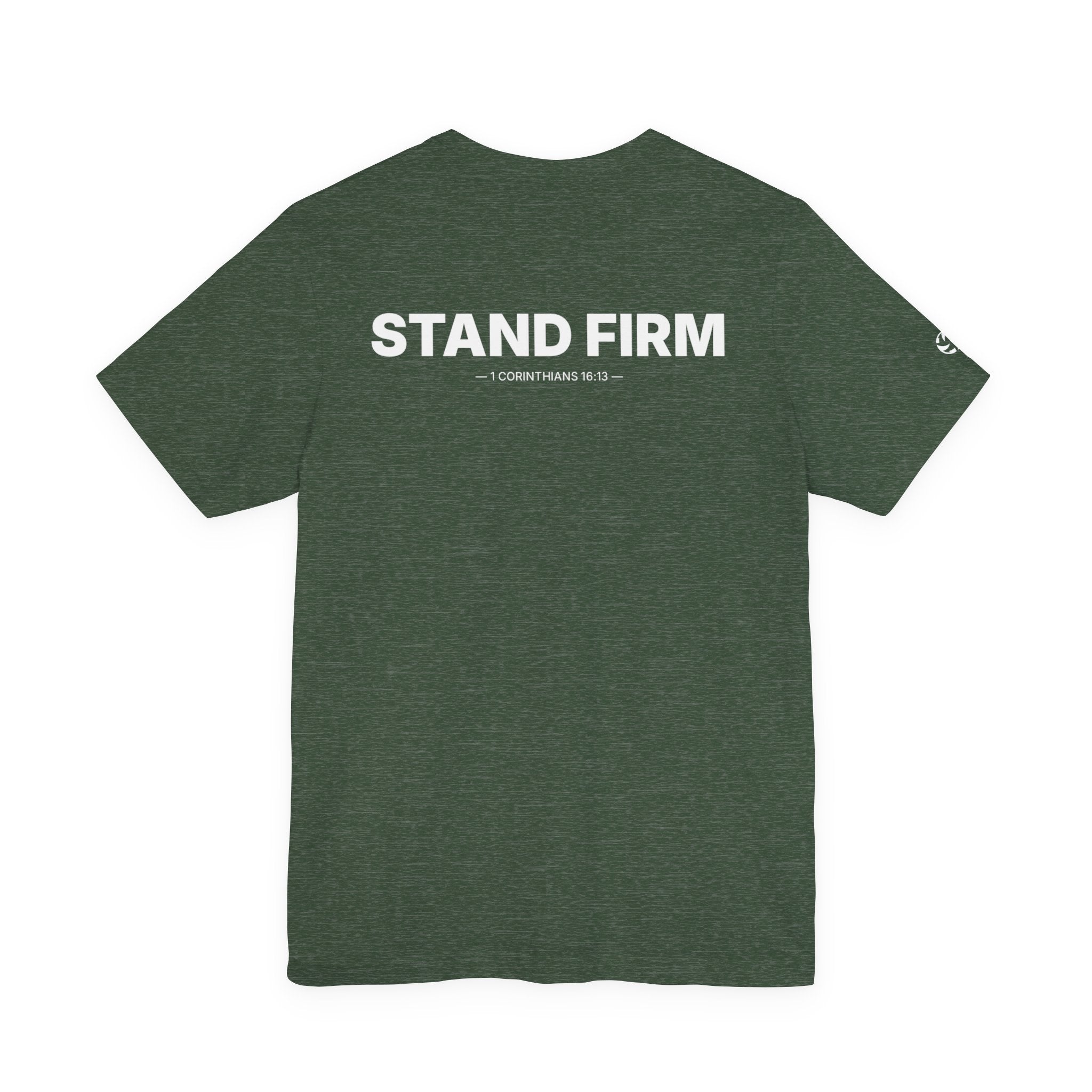 Stand Firm Minimal Tee | 1 Corinthians 16:13