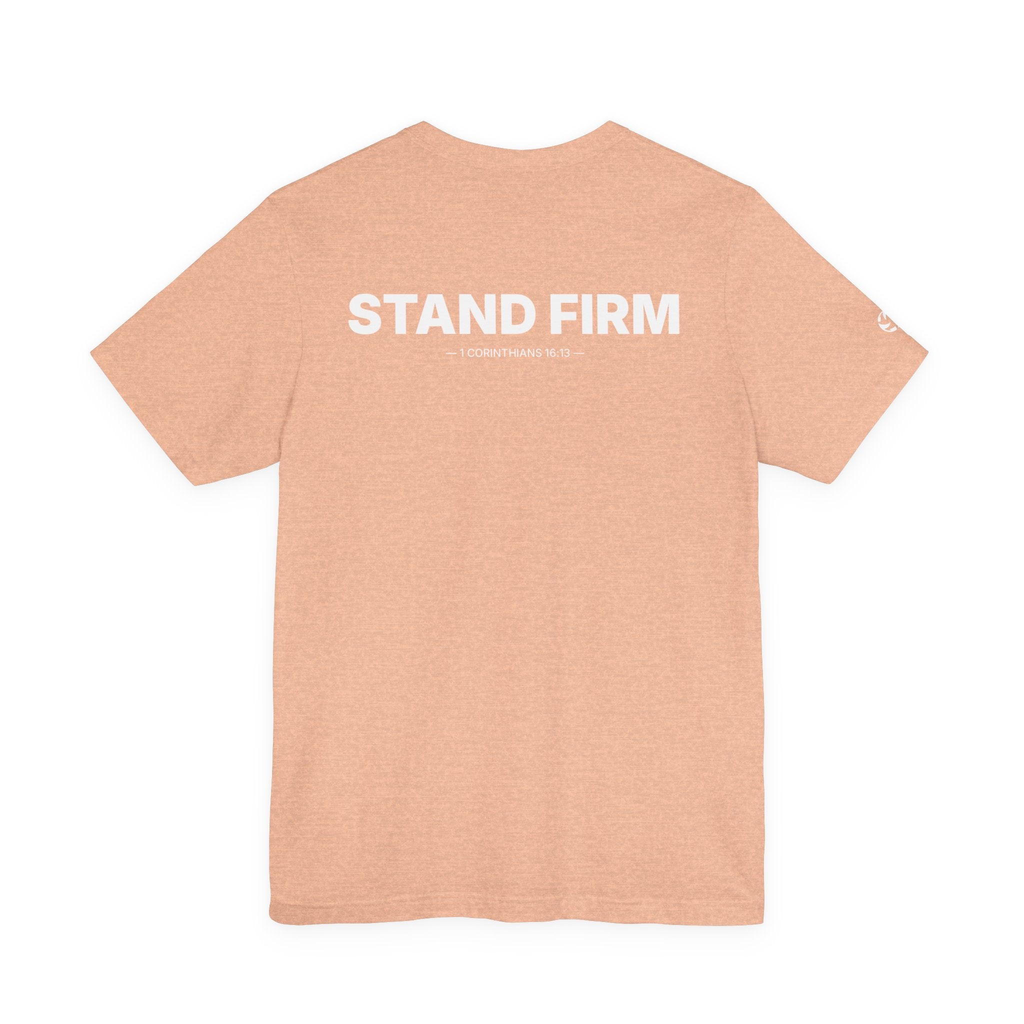 Stand Firm Minimal Tee | 1 Corinthians 16:13