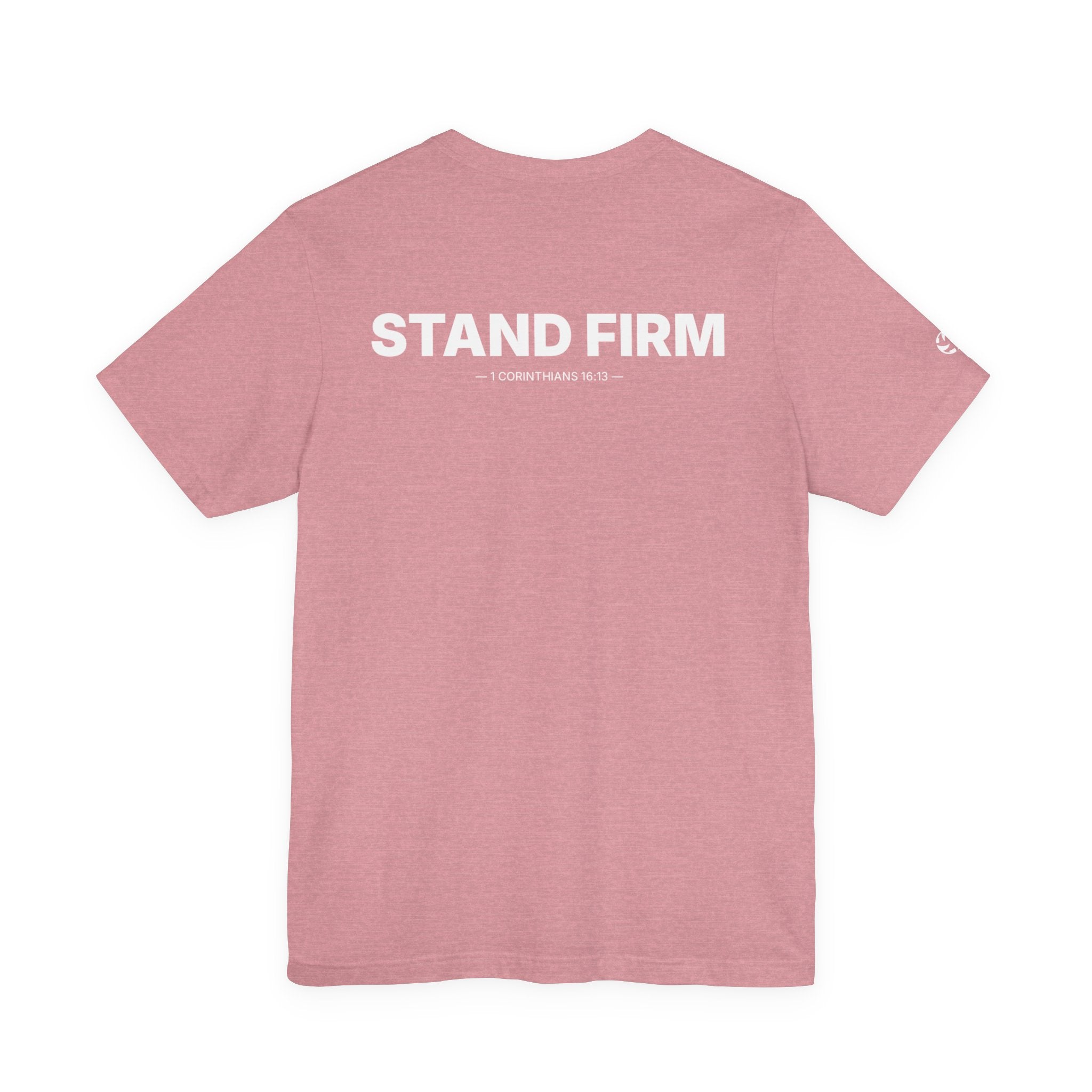 Stand Firm Minimal Tee | 1 Corinthians 16:13