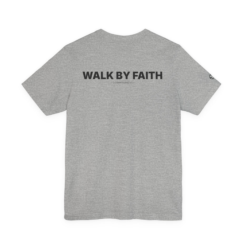 Walk by Faith Minimal Tee | 2 Corinthians 5:7