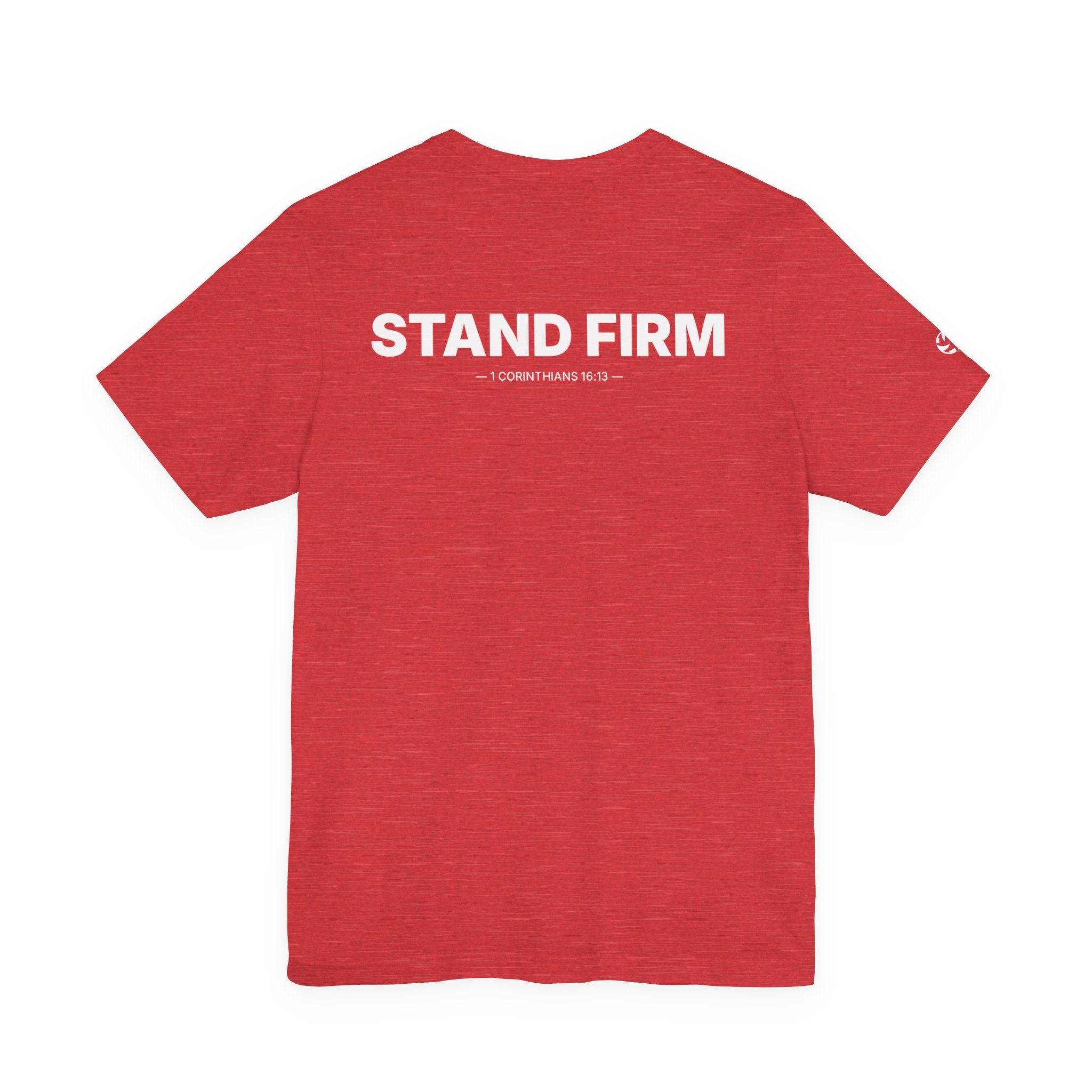 Stand Firm Minimal Tee | 1 Corinthians 16:13
