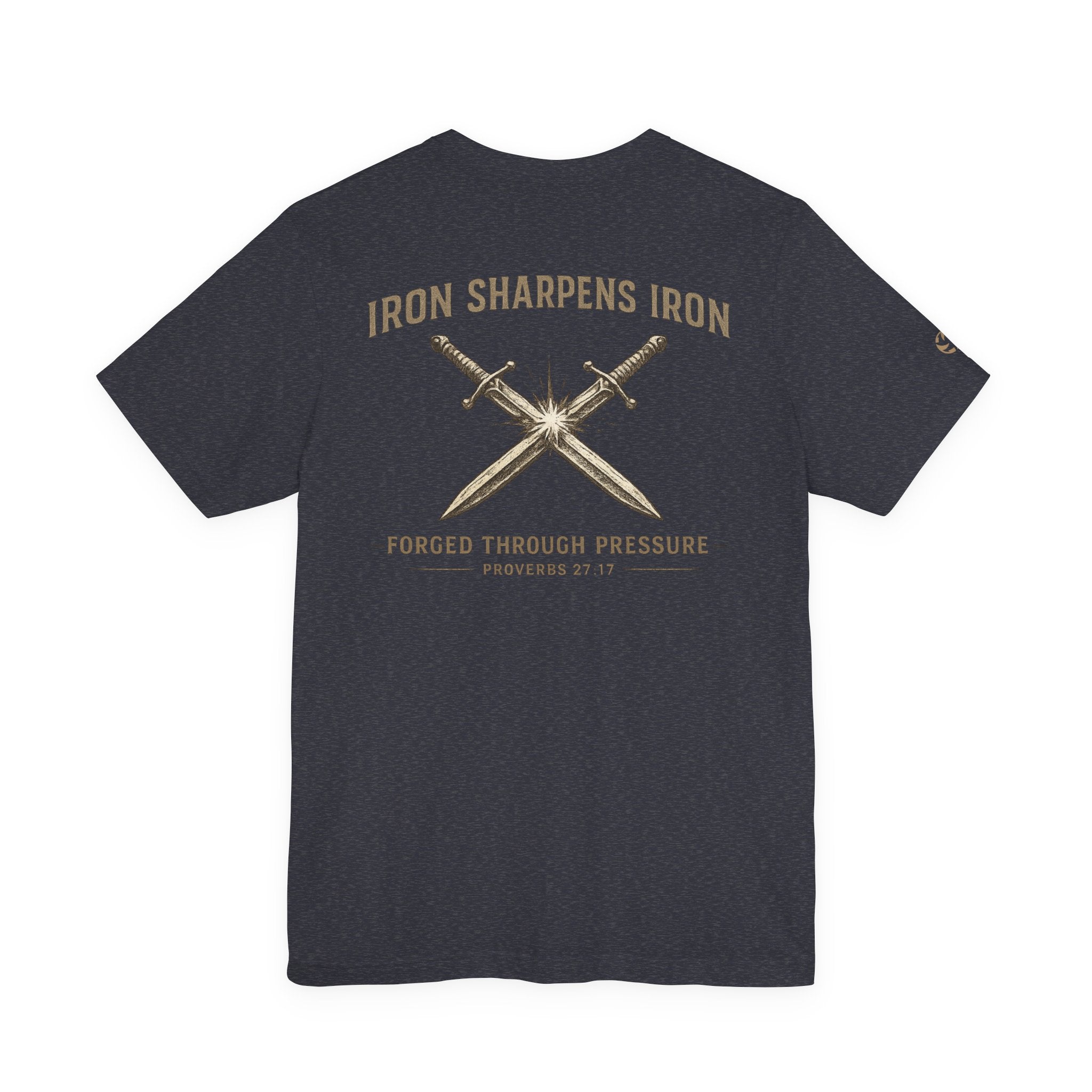 Iron Sharpens Iron Graphic Tee | Proverbs 27:17